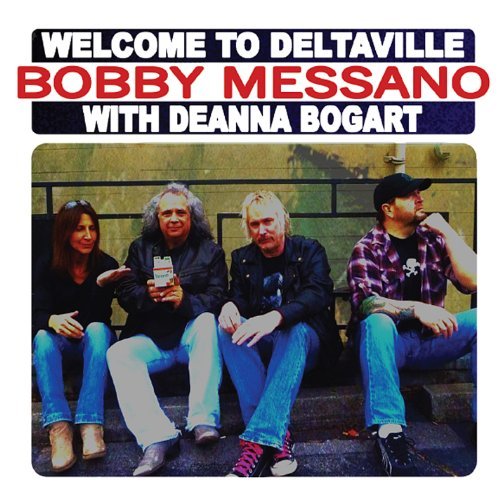 Bobby Messano/Welcome To Deltaville